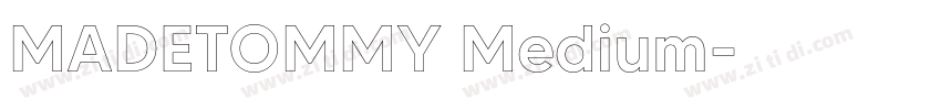 MADETOMMY Medium字体转换